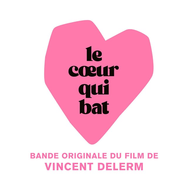 Le cœur qui bat (Bande originale du film)