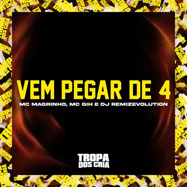 Vem Pegar de 4