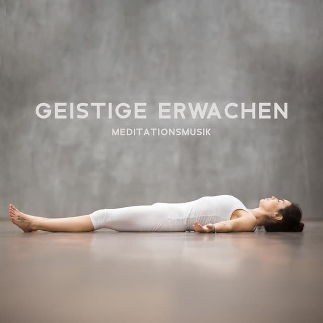 Geistige Erwachen (Meditationsmusik und Himmlische, Abendliche Beruhigung, Meditationsmusik für Schwangere mit der Nat