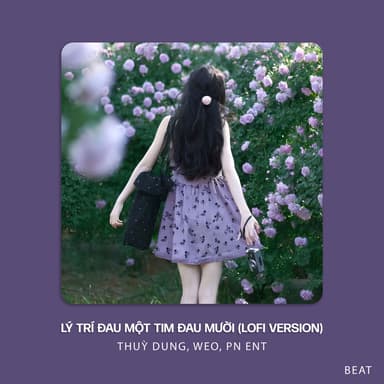 Lý Trí Đau Một Tim Đau Mười (Beat Lofi Version)