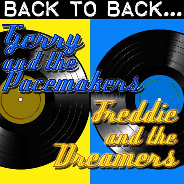 Back To Back: Gerry And The Pacemakers & Freddie And The Dreamers