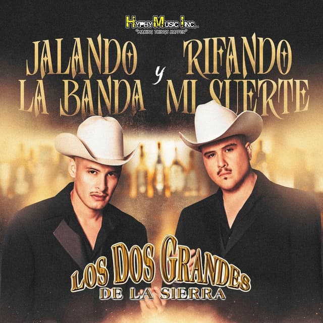 Jalando La Banda y Rifando Mi Suerte