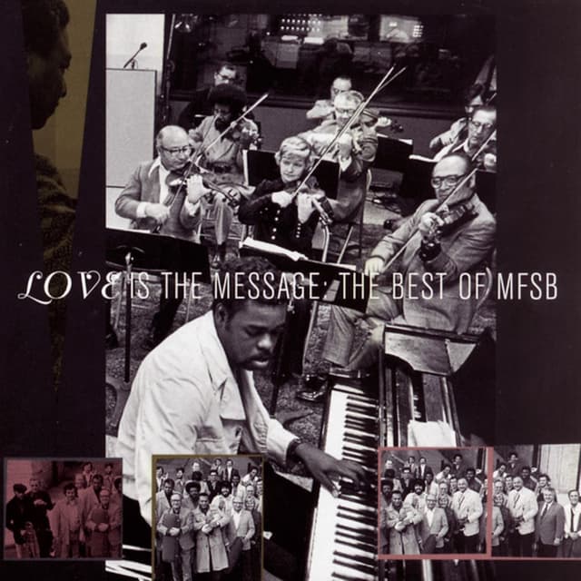 The Best Of MFSB: Love Is The Message