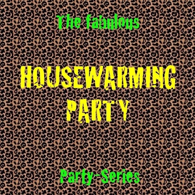 Housewarming Party