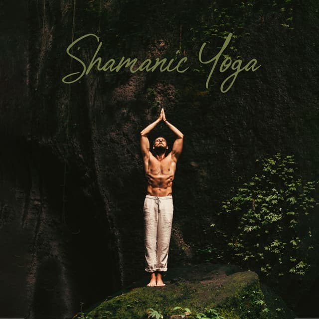 Shamanic Yoga: Morning Routine for Body, Mind and Spirit