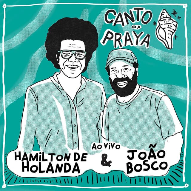 Canto da Praya - Hamilton de Holanda e João Bosco Ao Vivo