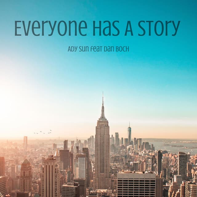 Everyone Has A Story (feat. Dan Boch)