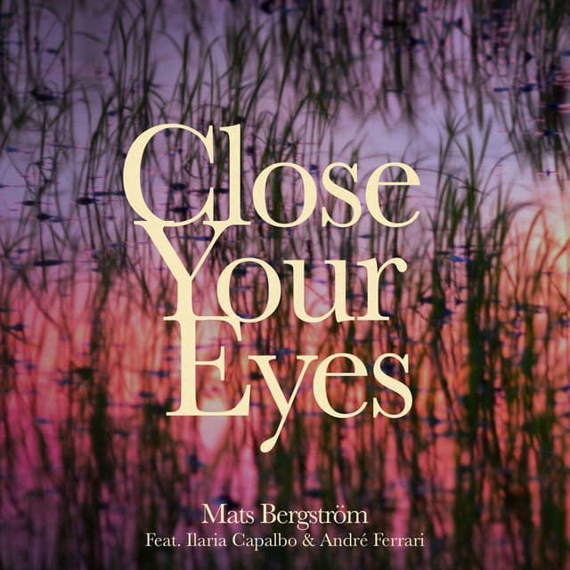 Close Your Eyes