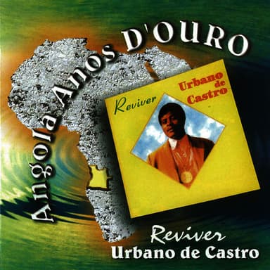Angola Anos d'Ouro: Reviver Urbano de Castro
