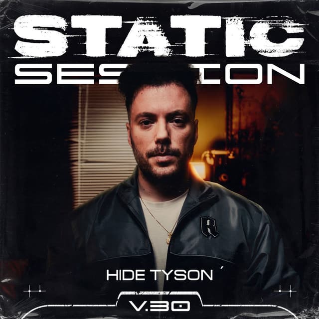 HIDE TYSON - STATIC SESSION #30