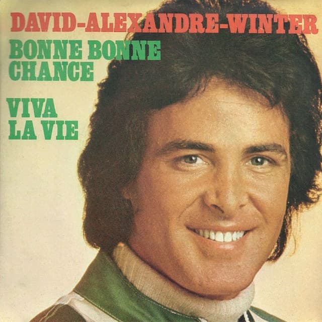 Bonne bonne chance / Viva la vie