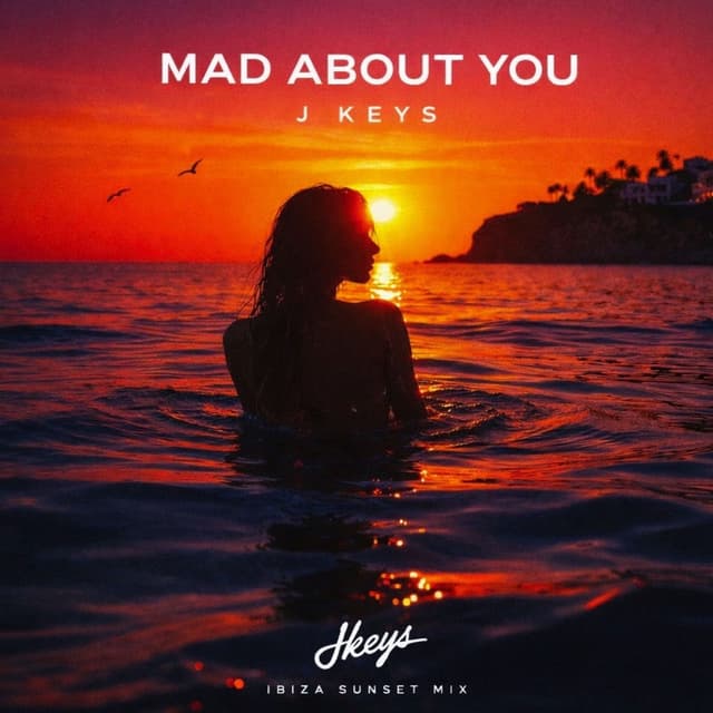 Mad About You (Ibiza Sunset Mix)