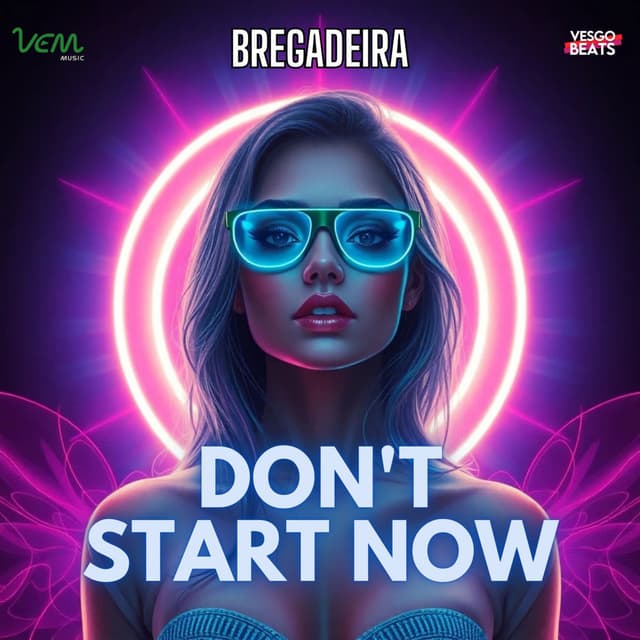 Don't Start Now (Bregadeira)