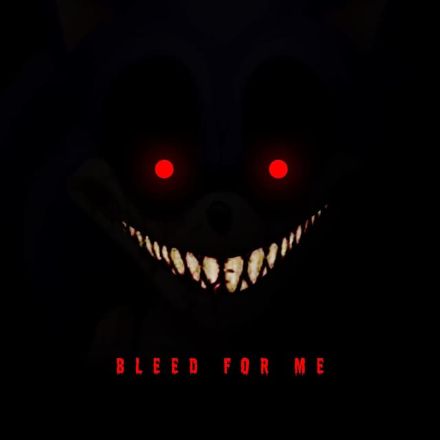 BLEED FOR ME!