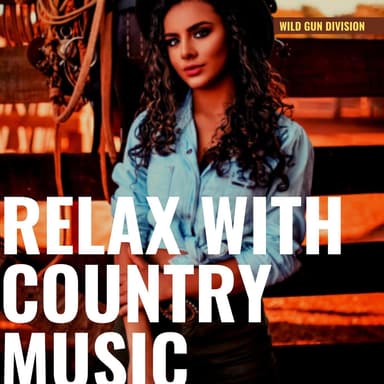 Relax with Country Music