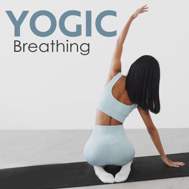 Yogic Breathing: Music for for Mind-Body Balance and Healing