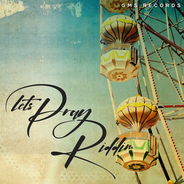 Lets Pray Riddim