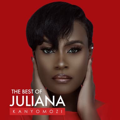 The Best of Juliana Kanyomozi (Deluxe)