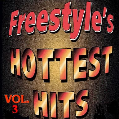 Freestyle's Hottest Hits Vol. 3