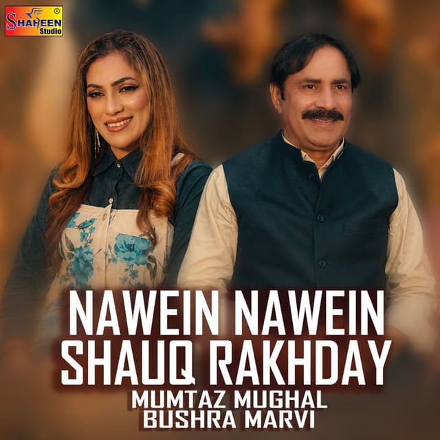 Nawein Nawein Shauq Rakhday