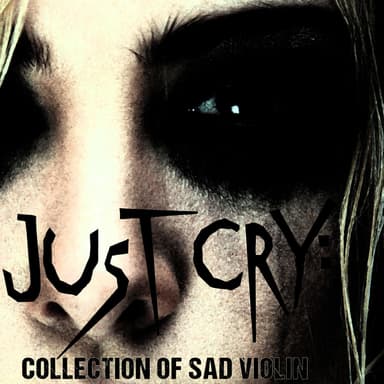 Just Cry: Collection of Sad Violin