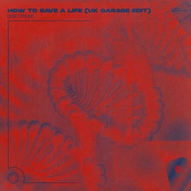 How to Save a Life (UK Garage Edit Extended Mix)