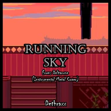 Running Sky (From "Deltarune") (Metal Version)