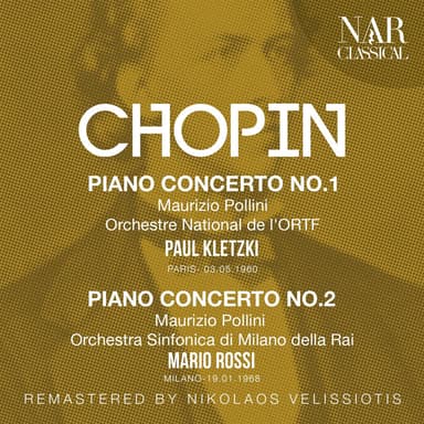 CHOPIN: PIANO CONCERTO No. 1, PIANO CONCERTO No. 2; LISZT: PIANO CONCERTO No. 1 "TRIANGLE CONCERTO"; LISZT: PIANO CONCERTO No. 2