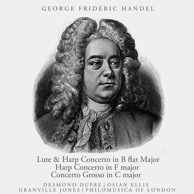 Handel: Lute and Harp Concerto in B-flat major, Etc.