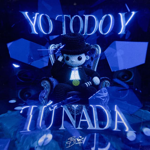 Yo Todo y Tú Nada