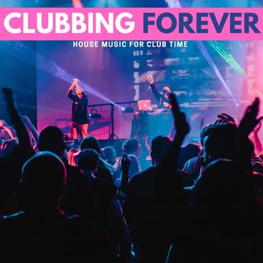 Clubbing Forever (Compilation)