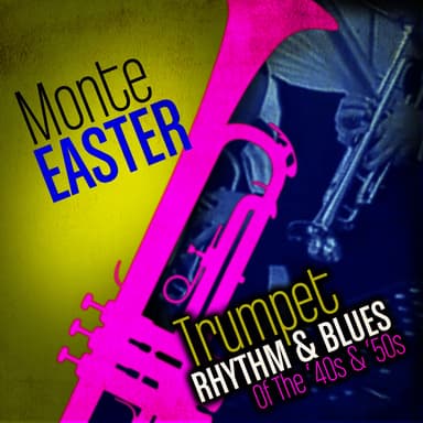 Trumpet Rhythm & Blues Of The ‘40s & ‘50s