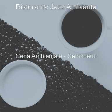 Cena Ambientale - Sentimenti
