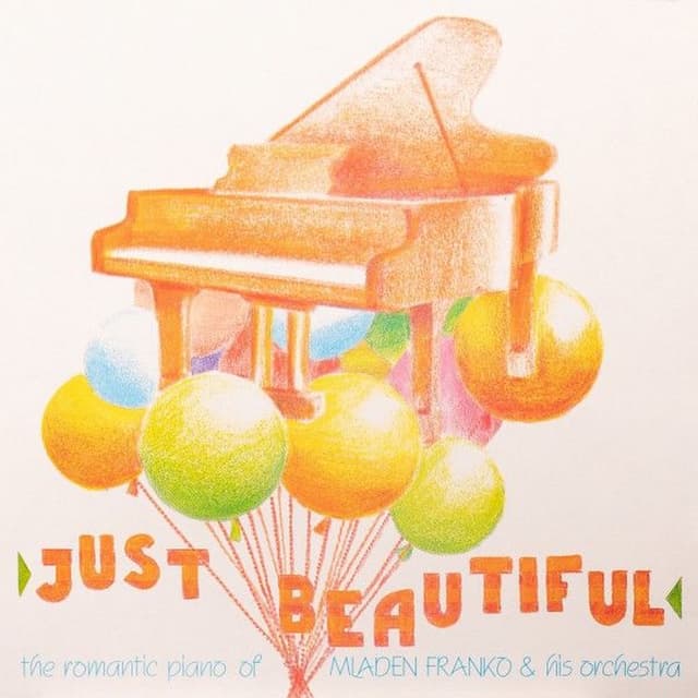 Just Beautiful - Mladen Franko