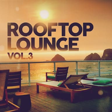Rooftop Lounge Vol. 3