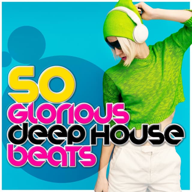 50 Glorious Deep House Beats