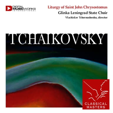 Liturgy of Saint John Chrysostomus, Part 1 Op. 41 Index II: Great Litany Index II: Second Anitiphon Index III: Short Litany Index