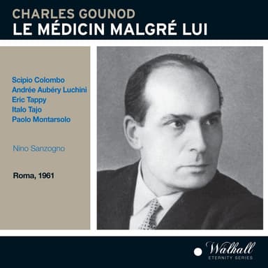 Gounod: Le médecin malgré lui