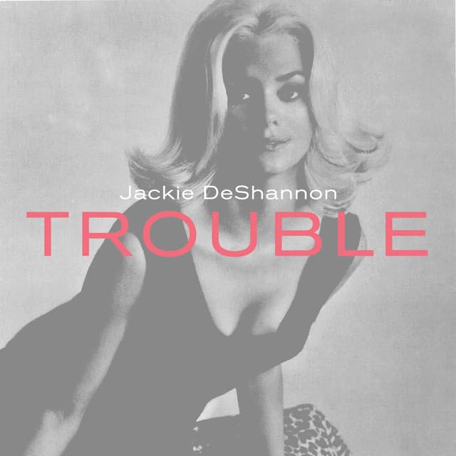 Trouble