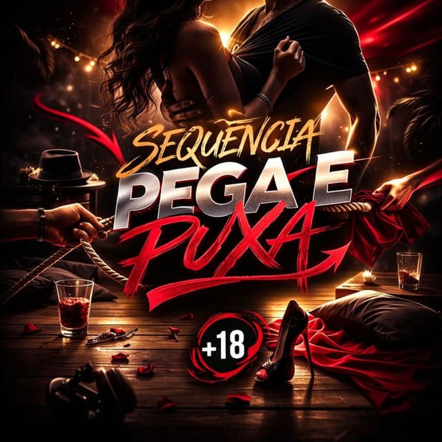 SEQUENCIA PEGA E PUXA +18