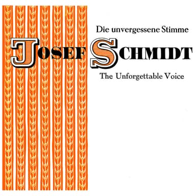 The Unforgettable Voice Of Joseph Schmidt
