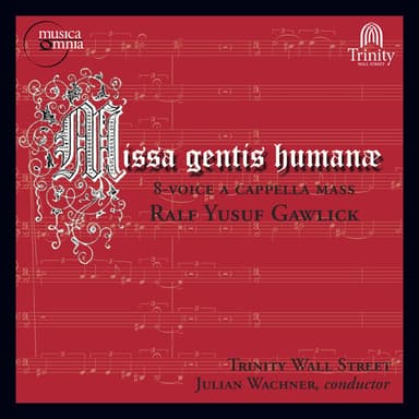 Ralf Yusuf Gawlick: Missa gentis humanæ, Op. 16
