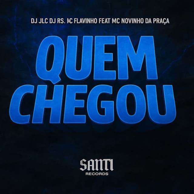 Quem Chegou