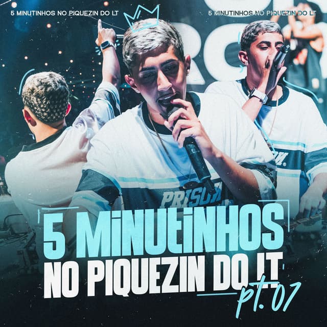 5 MINUTINHOS NO PIQUEZIN DO LT, Pt. 7