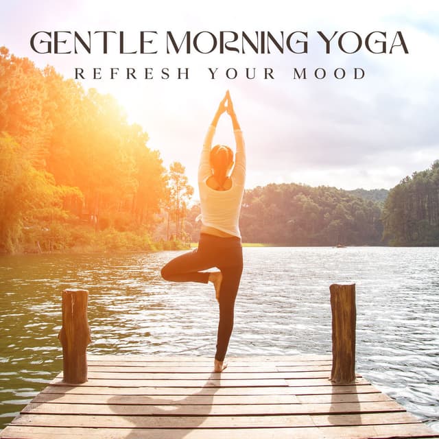 Gentle Morning Yoga: Refresh Your Mood, Mantras Protection, Energy to Your Entire Day