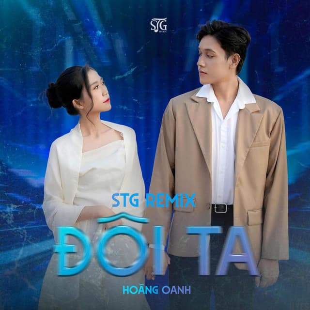 Đôi Ta (STG Remix)