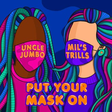 Put Your Mask on (feat. Uncle Jumbo)