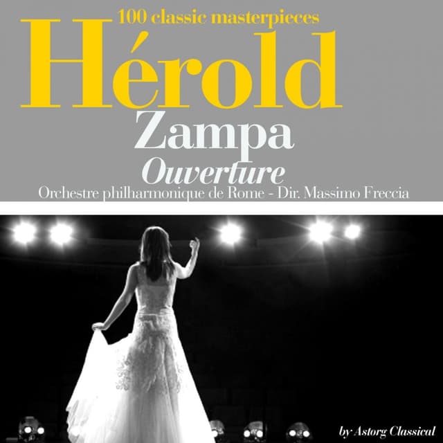 Herold : Zampa, ouverture (100 classic masterpieces)