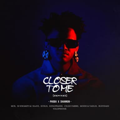 Closer to Me Remixes