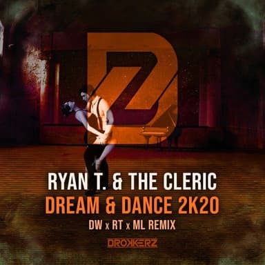 Dream & Dance 2k20 (DW x RT x ML Extended Remix)